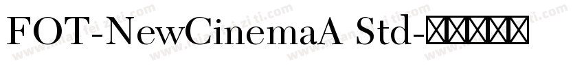 FOT-NewCinemaA Std字体转换